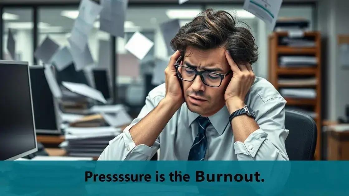 Como a pressão no trabalho contribui para o burnout