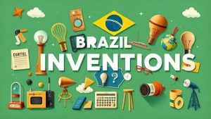 10 Invenções Brasileiras Que Revolucionaram o Mundo e Você Não Sabia